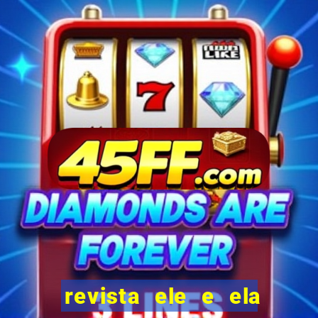 revista ele e ela cartas do forum